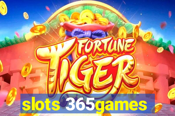 slots 365games